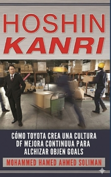 Hoshin Kanri: Cómo Toyota Crea una Cultura de Mejora Continua para Alcanzar Objetivos Lean