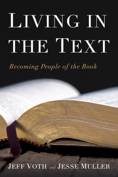 Hardcover Living in the Text: Becoming People of the Book