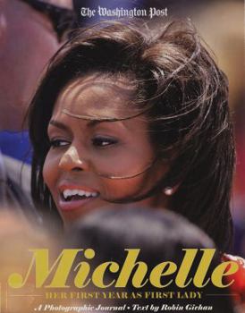 Paperback Michelle: Her First Year as First Lady Book