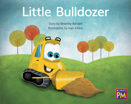 Paperback Little Bulldozer: Leveled Reader Yellow Fiction Level 8 Grade 1 Book