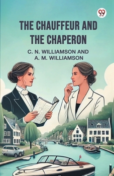 Paperback The Chauffeur and the Chaperon Book