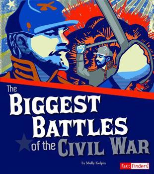 Paperback The Biggest Battles of the Civil War Book