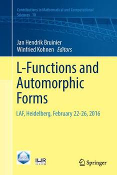Paperback L-Functions and Automorphic Forms: Laf, Heidelberg, February 22-26, 2016 Book