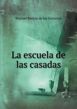 Paperback La escuela de las casadas [Spanish] Book