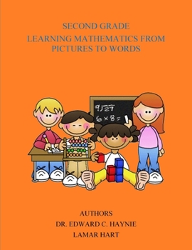 Paperback Second Grade Learning Mathematics From Pictures To Words Book