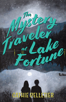 Hardcover The Mystery Traveler at Lake Fortune Book