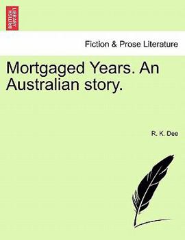 Paperback Mortgaged Years. an Australian Story. Book