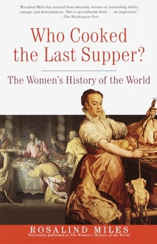 Paperback Who Cooked the Last Supper?: The Women's History of the World Book