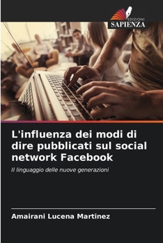 Paperback L'influenza dei modi di dire pubblicati sul social network Facebook [Italian] Book