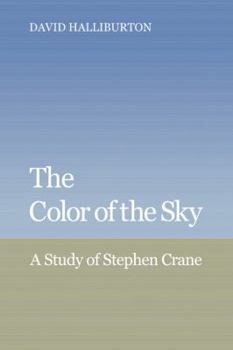 Paperback The Color of the Sky: A Study of Stephen Crane Book
