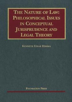 Library Binding The Nature of Law: Philosophical Issues in Conceptual Jurisprudence and Legal Theory Book