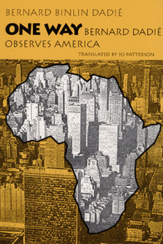 Paperback One Way: Bernard Dadie Observes America Book