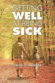 Paperback Getting Well at Being Sick Book