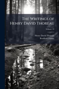 The Writings of Henry David Thoreau, Volume 10