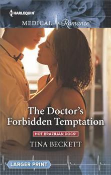 Mass Market Paperback The Doctor's Forbidden Temptation (Hot Brazilian Docs!, 3) Book