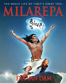 Paperback Milarepa: The Magic Life of Tibet's Great Yogi Book