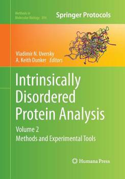Paperback Intrinsically Disordered Protein Analysis: Volume 2, Methods and Experimental Tools Book