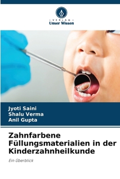 Zahnfarbene Füllungsmaterialien in der Kinderzahnheilkunde