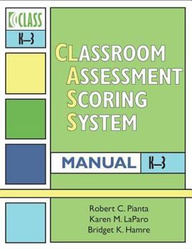 Spiral-bound Classroom Assessment Scoring System (Class) Manual, K-3 Book