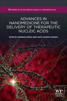 Hardcover Advances in Nanomedicine for the Delivery of Therapeutic Nucleic Acids Book