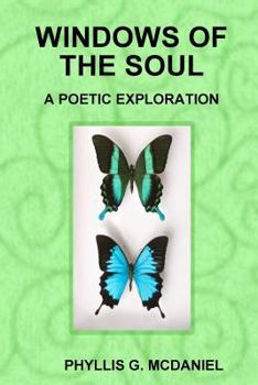 Paperback Windows of the Soul: A Poetic Exploration Book
