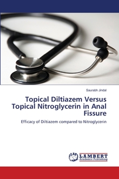 Paperback Topical Diltiazem Versus Topical Nitroglycerin in Anal Fissure Book