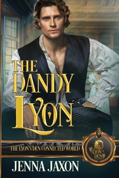 The Dandy Lyon: The Lyon's Den Connected World - Book  of the Lyon's Den Connected World