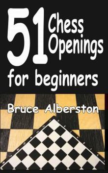 Paperback 51 Chess Openings for Beginners: Volume 1 Book