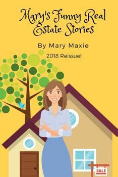 Paperback Mary's Funny Real Estate Stories: 2018 Reissue Book