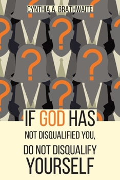 Paperback If God Has Not Disqualified You, Do Not Disqualify Yourself Book