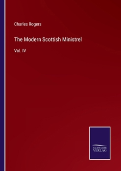 Paperback The Modern Scottish Ministrel: Vol. IV Book