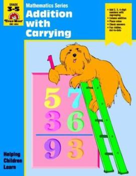 Addition with Carrying: Grare 3-5 - Book  of the Mathematics Series