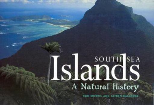 Hardcover South Sea Islands: A Natural History Book