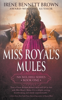 Paperback Miss Royal's Mules: A Classic Historical Western Romance Series Book