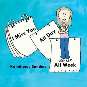 Paperback I Miss You All Day All Week Book