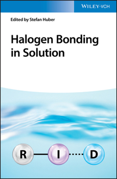 Hardcover Halogen Bonding in Solution Book