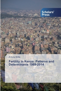 Paperback Fertility in Kenya: Patterns and Determinants 1989-2014 Book