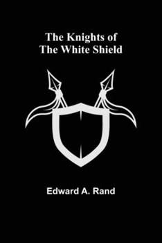 Paperback The Knights of the White Shield Book