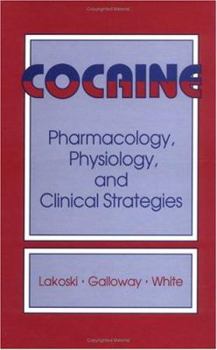Hardcover Cocaine: Pharamacology, Physiology, and Clinical Strategies Book