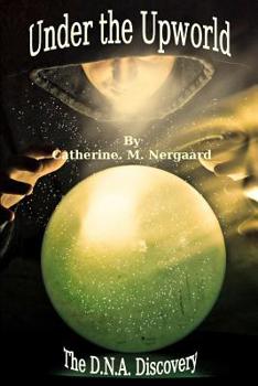 Paperback Under the Upworld: the DNA discovery Book