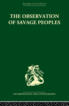 Paperback The Observation of Savage Peoples Book