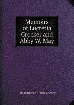 Paperback Memoirs of Lucretia Crocker and Abby W. May Book