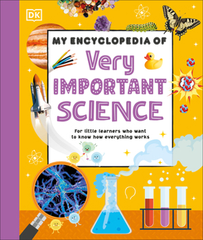 My Encyclopedia of Very Important Science (My Very Important Encyclopedias)