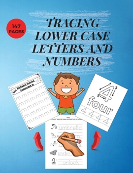 Paperback Tracing Lower Case Letters and Numbers: Practice Pen Control WorkBook for Homeschool/Preschool/ Kindergarden Learn the Alphabet and Numbers Essential Book