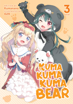 Paperback Kuma Kuma Kuma Bear Vol. 3 Book