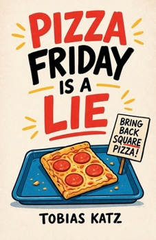 Paperback Pizza Friday is a Lie Book