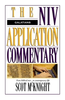 Galatians - Book #9 of the NIV Application Commentary, New Testament