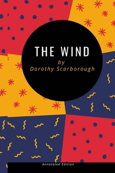 Paperback The Wind: Annotated Edition Book