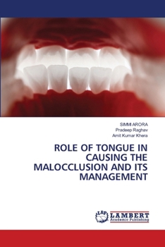 Paperback Role of Tongue in Causing the Malocclusion and Its Management Book