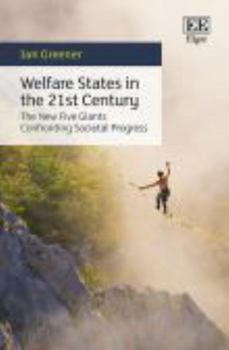 Paperback Welfare States in the 21st Century: The New Five Giants Confronting Societal Progress Book
